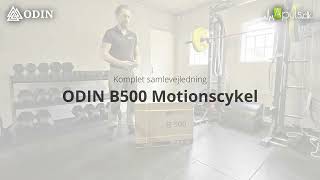 Odin B500 Motionscykel  Fuld samlevejledning amp brugsanvisning  Kinomap amp Zwift Guide [upl. by Goggin920]