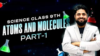 CLASS 9TH NCERT CHP 3 ATOMS AND MOLECULES PART 1SCIENCE [upl. by Calley369]