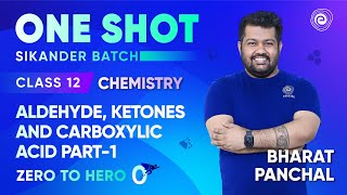 Aldehyde ketones and Carboxylic Acid in One Shot P1  Class 12 Chemistry  Bharat Panchal  Embibe [upl. by Tollman]