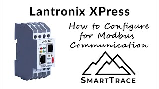 Lantronix XPress How to Configure for Modbus Communication [upl. by Markman998]