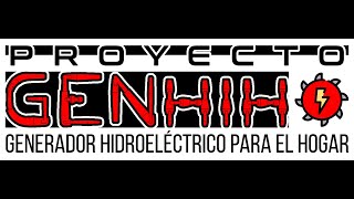 GENHIHO Generador Hidroeléctrico para el Hogar [upl. by Zebulon]