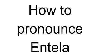 How to Pronounce Entela Albanian [upl. by Anerres]