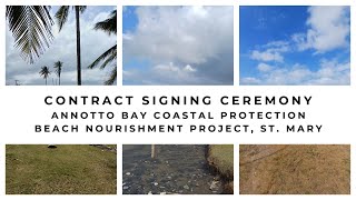 Contract Signing Ceremony for the Annotto Bay Coastal Protection Beach Nourishment Project [upl. by Eannyl301]