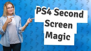 Is the PS4 Second Screen [upl. by Newell195]