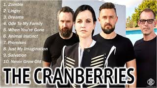 The Cranberries Full Album 2022  The Cranberries Greatest Hits  Top 10 Best The Cranberries Songs [upl. by Sianna]