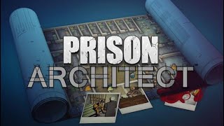 Prison Architect Kind Of Addicting Honestly [upl. by Ardussi100]