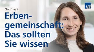 Erbengemeinschaft Das sollten Sie wissen [upl. by Seravart]