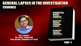 General Lapses in the Investigation Evidence PART 1 [upl. by Ahsahtan]