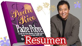 Resumen padre rico padre pobre de Robert kiyosaki 💎 [upl. by Shulman835]