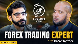 Hafiz Ahmed Podcast Featuring Badar Tanveer  Forex Trading Expert  Hafiz Ahmed [upl. by Nesnaj]