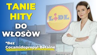 TANIE HITY DO WŁOSÓW Z LIDL Naturalne Szapmony bez Cocamidopropyl Betaine Odżywki i Maski do włosów [upl. by Undis]