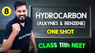 HYDROCARBON  Alkynes and Benzene  COMPLETE CHAPTER  ConceptsPYQs  Class 11th NEET [upl. by Namialus]