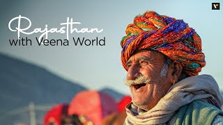 Rajasthan with Veena World  Veena World [upl. by Sivolc]