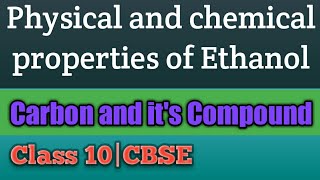 Physical chemical properties of Ethanol carbon class 10CBSE [upl. by Amadeo]