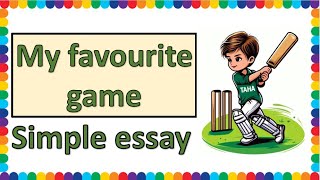 My favourite game simple essay  English [upl. by Yrffoeg910]