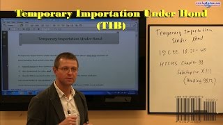 US Customs CBP Temporary Importation Under Bond TIB Webcast Preview [upl. by Johny]