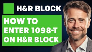 How to Enter 1098T on HampR Block Full 2024 Guide [upl. by Anyek]