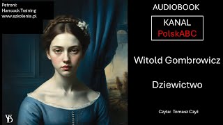 Gombrowicz Witold DZIEWICTWO Audiobook [upl. by Nitniuq470]