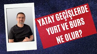 YATAY GEÇİŞLERDE KYK YURT VE BURS KREDİ NE OLUR [upl. by Anival]