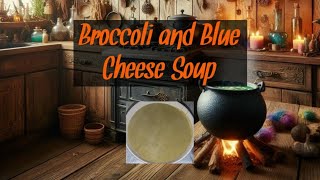 Cook with me Broccoli and Blue Cheese Soup [upl. by Worlock]