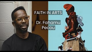 FAITH IN ARTS A Conversation with Dr Fahamu Pecou [upl. by Hayott254]