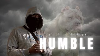 GRUBBO  HUMBLE [upl. by Jerusalem]