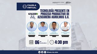 Tecnología presente en proceso productivo de azucarera Agrolmos SA  RAS WEEK UTEC [upl. by Hoffert]