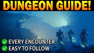 Destiny 2 Complete GHOSTS OF THE DEEP Dungeon Guide [upl. by Virnelli317]