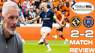 CRAZY DUNDEE DERBY ENDS IN A DRAW DUNDEE UNITED 22 DUNDEE  SCOTTISH PREMIERSHIP  MATCH REVIEW [upl. by Noteloc]