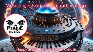 👉 Fugaz  PsiQuE musiCa  electronic  synth  chillout  analogic sound  music  happy  2024 👈 [upl. by Ia]