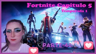 Fortnite Capítulo 5  Temporada 1 Parte40 [upl. by Moneta]