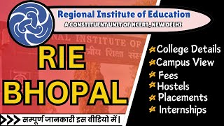 RIE Bhopal  Complete Detail About NCERT RIE BEdBhopal  BEd amp MEd Integrated [upl. by Ardeid]