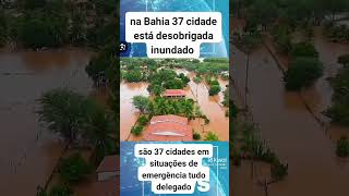 Na Bahia 37 cidade estão inundadas [upl. by Essilrahc53]