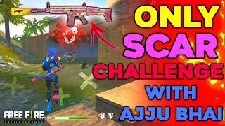 Only Scar Challenge With Total Gaming  Ajju Bhai   Garena Free Fire  Desi Gamers [upl. by Selim372]