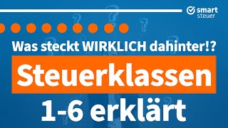 Steuerklassen 16 erklärt was WIRKLICH dahinter steckt [upl. by Langer]