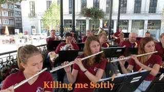 Killing me Softly  Arr Larry Foster Konzert Oostende Orchester TWS Simmerath [upl. by Yme135]