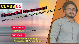 Financial Statements Class 5  Income Statement  Part B [upl. by Keefer]