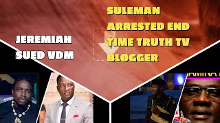 Suleman arrested End time truth tv Jeremiah arrest attempt of VDM failedChurch Revolution now [upl. by Nojram]