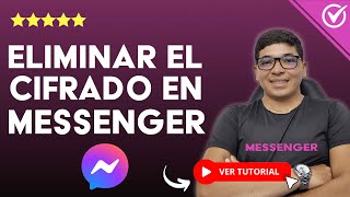 📲​​ Cómo Eliminar el CIFRADO DE ESTREMO A EXTREMO en Messenger de Facebook 🔓​ [upl. by Azal]