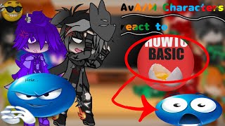 AvAM Characters react to how to basicAvAMMemeGacha ClubMost requestignore the thumbnail [upl. by Aerdnaid]