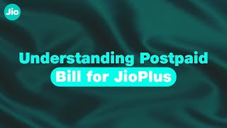 Understanding Postpaid Bill For JioPlus [upl. by Martz102]