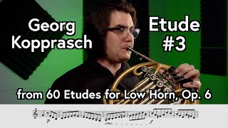 Georg Kopprasch Etude No 3 from quot60 Etudes for Low Hornquot Op 6  Scott Leger Horn [upl. by Hermione]