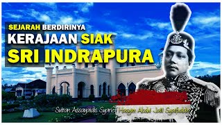 Sejarah berdirinya Kerajaan Siak Sri indrapura [upl. by Palumbo]