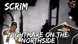 SCRIM WENT SOLO  Scrim – Nightmare on the Northside Reaction [upl. by Tennaj]