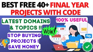 BEST 40 FREE PROJECTS WITH SOURCE CODE  FREE FINAL YEAR PROJECTS WITH SOURCE CODE [upl. by Consalve770]