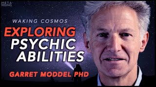 Remote Viewing and the Reality of Psychic Phenomena  Waking Cosmos  Garret Moddel PhD [upl. by Salomie]