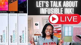 Live Lets Learn How to Use Cricut Infusible Ink  Infusible Ink for Beginners infusibleink [upl. by Bigner817]