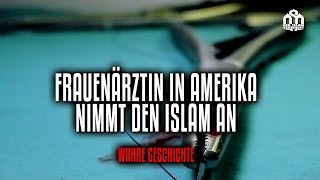 Deshalb nahm diese Frauenärztin den Islam an  Schöne Geschichte [upl. by Ielak]