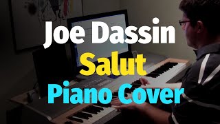 Joe Dassin  Salut  Piano Cover [upl. by Dalpe581]