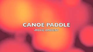 Canoe Paddle  iMovie SongMusic [upl. by Uwton]